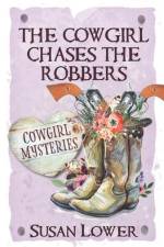 The Cowgirl Chases The Robbers af Susan Lower