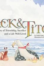 Jack and Tito: A Story of Friendship, Sacrifice and a Life Well Lived af Natalie Song Allen