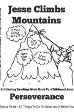 Jesse Climbs Mountains: Perseverance af Carrynn Erin-Josette Coleman