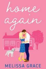 Home Again af Melissa Grace