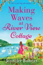 Making Waves at River View Cottage af Jennifer Bohnet