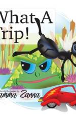 What A Trip! af Gramma Zanna