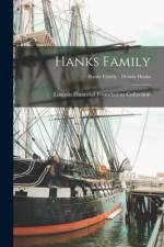 Hanks Family; Hanks Family - Dennis Hanks af Lincoln Financial Foundation Collection