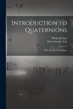 Introduction to Quaternions: With Numerous Examples af Philip Kelland