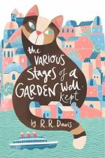 The Various Stages of a Garden Well-Kept af R. R. Davis