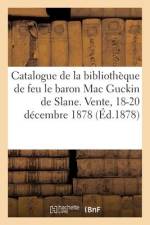 Catalogue de la bibliothèque orientale de feu M. le baron Mac Guckin de Slane af Collectif