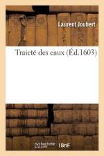 Traicté des eaux af Laurent Joubert