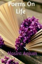 Poems On Life af Nasira Anjum