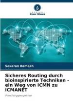 Sicheres Routing durch bioinspirierte Techniken - ein Weg von ICMN zu ICMANET af Sekaran Ramesh