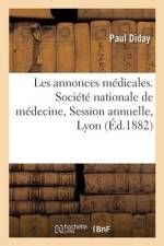 Les annonces médicales. Société nationale de médecine, Session annuelle, Lyon af Paul Diday