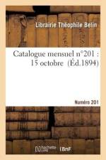 Catalogue mensuel. Numéro 201 af Librairie T Belin