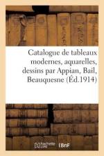 Catalogue de tableaux modernes, aquarelles, dessins par Appian, Bail, Beauquesne af Georges Petit