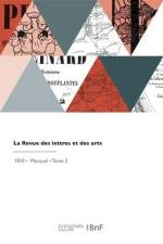 La Revue des lettres et des arts af Collectif