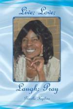 Live-Love-Laugh-Pray af Priscilla Hopkins
