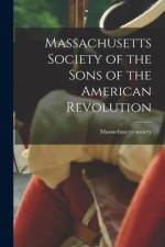 Massachusetts Society of the Sons of the American Revolution af Massachusetts Society