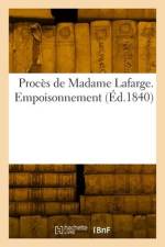 Procès de Madame Lafarge. Empoisonnement af Alphonse Paillet
