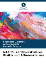 NAFLD, kardiovaskuläres Risiko und Atherosklerose af Elisabetta L. Romeo