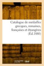 Catalogue de médailles grecques, romaines, françaises et étrangères af Camille Rollin