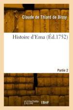 Histoire d'Ema. Partie 2 af Claude de Thiard de Bissy