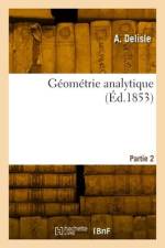 Géométrie analytique. Partie 2 af A. Delisle