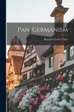 Pan-Germanism af Roland Greene Usher