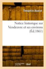 Notice historique sur Vendeuvre et ses environs af Theophile Boutiot