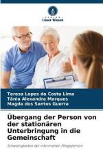 Übergang der Person von der stationären Unterbringung in die Gemeinschaft af Teresa Lopes Da Costa Lima