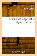 Manuel de topographie alpine af Henri Vallot