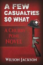 A Few Casualties So What af Wilson Jackson