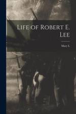 Life of Robert E. Lee af Mary L. Williamson
