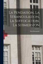 La Pendaison, La Strangulation, La Suffocation, La Submersion af Paul Brouardel