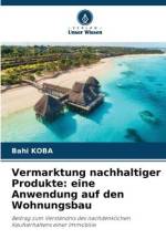Vermarktung nachhaltiger Produkte: eine Anwendung auf den Wohnungsbau af Bahi Koba