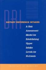 Dietary Reference Intakes: A Risk Assessment Model for Establishing Upper Intake Levels for Nutrients af Institute of Medicine