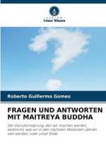 FRAGEN UND ANTWORTEN MIT MAITREYA BUDDHA af Roberto Guillermo Gomes