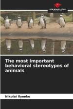 The most important behavioral stereotypes of animals af Nikolai Ilyenko