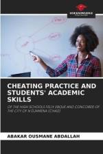 CHEATING PRACTICE AND STUDENTS' ACADEMIC SKILLS af Abakar Ousmane Abdallah