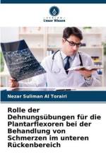 Rolle der Dehnungsübungen für die Plantarflexoren bei der Behandlung von Schmerzen im unteren Rückenbereich af Nezar Suliman Al Torairi