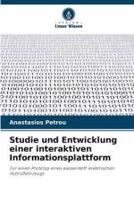 Studie und Entwicklung einer interaktiven Informationsplattform af Anastasios Petrou