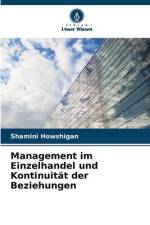 Management im Einzelhandel und Kontinuität der Beziehungen af Shamini Howshigan