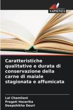Caratteristiche qualitative e durata di conservazione della carne di maiale stagionata e affumicata af Lal Chamliani