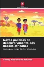 Novas políticas de desenvolvimento das nações africanas af Audrey Kibamba de Bouansa