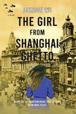 The Girl from Shanghai Ghetto af Johnson Wu