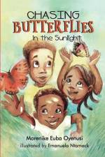 Chasing Butterflies in the Sunlight af Morenike Euba Oyenusi