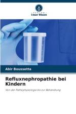 Refluxnephropathie bei Kindern af Abir Boussetta