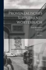 Provenzalisches Supplement-Wörterbuch: Bd. M-O af Emil Levy