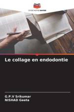 Le collage en endodontie af G. P. V Srikumar