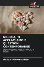 NIGERIA, TI ACCLAMIAMO E QUESTIONI CONTEMPORANEE af Iyanda Kamoru Ahmed