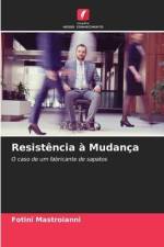 Resistência à Mudança af Fotini Mastroianni