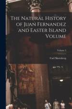 The Natural History of Juan Fernandez and Easter Island Volume; Volume 3 af Carl Skottsberg
