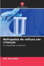 Nefropatia de refluxo em crianças af Abir Boussetta